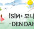 -DEN DAHA
